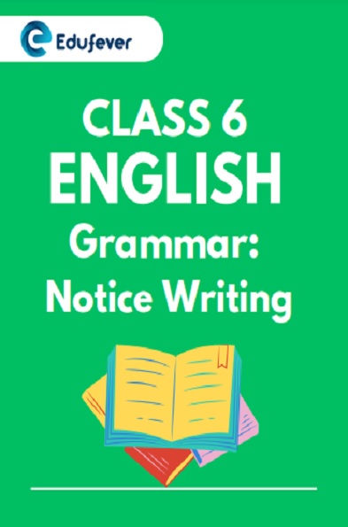 Class 6 English Notice Writing