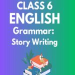 Class 6 English Story Writing