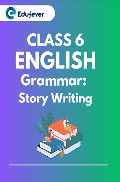 CBSE Class 6 English Story Writing In PDF