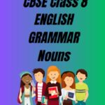 CBSE Class 8 Chapter 14 Nouns worksheet