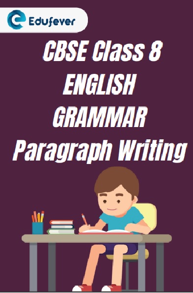 CBSE Class 8 Chapter 15 Paragraph Writing Worksheet