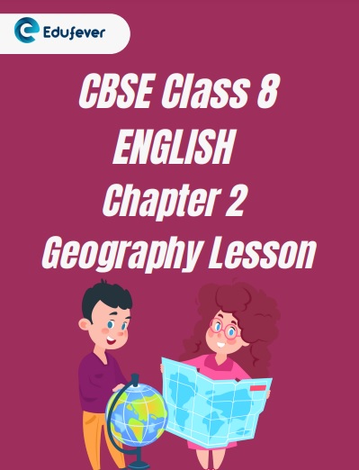 CBSE Class 8 Chapter 2 Geography Lesson Worksheet