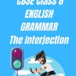 CBSE Class 8 Chapter 24 The Interjection Worksheet
