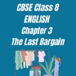CBSE Class 8 Chapter 3 The Last Bargain Worksheet