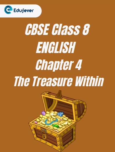 CBSE Class 8 Chapter 4 The Treasure Within Worksheet