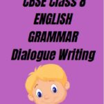 CBSE Class 8 Chapter 9 Dialogue Writing worksheet