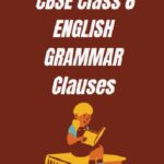 CBSE class 8 Chapter 5 Clauses Worksheet