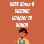 CBSE Class 8 Chapter 10 Sound Worksheet