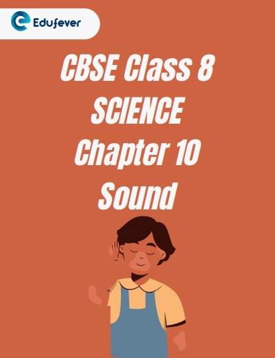 CBSE Class 8 Chapter 10 Sound Worksheet