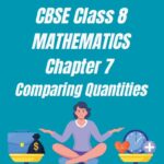 CBSE Class 8 Chapter 7 Comparing Quantities Worksheet