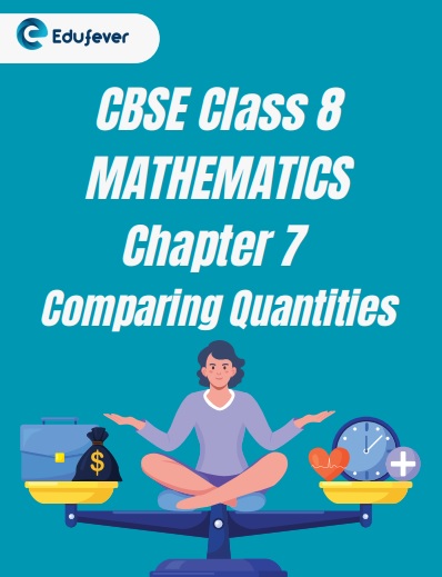 CBSE Class 8 Chapter 7 Comparing Quantities Worksheet