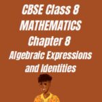 CBSE Class 8 Chapter 8 Algebraic Expressions and Identities Worksheet