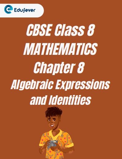 CBSE Class 8 Chapter 8 Algebraic Expressions and Identities Worksheet