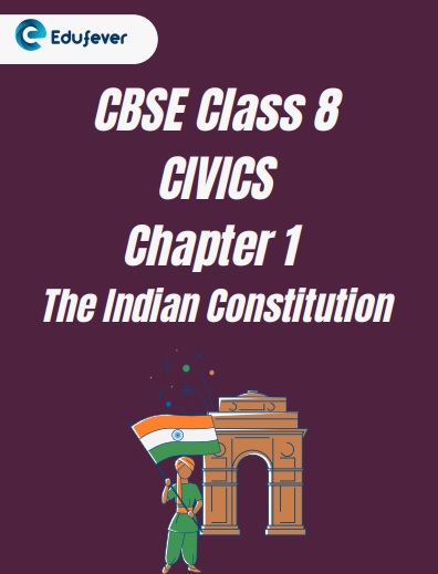 CBSE Class 8 Civics Chapter 1 The Indian Constitution Worksheet