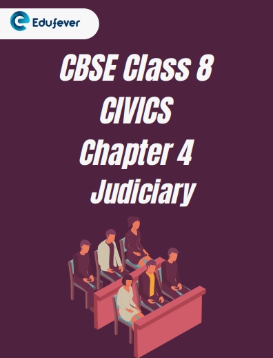CBSE Class 8 Civics Chapter 4 Judiciary Worksheet