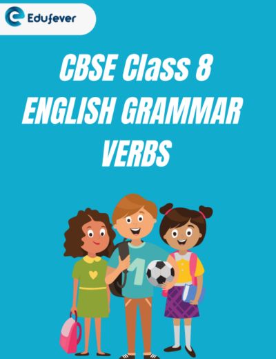 CBSE Class 8 English Verbs PDF