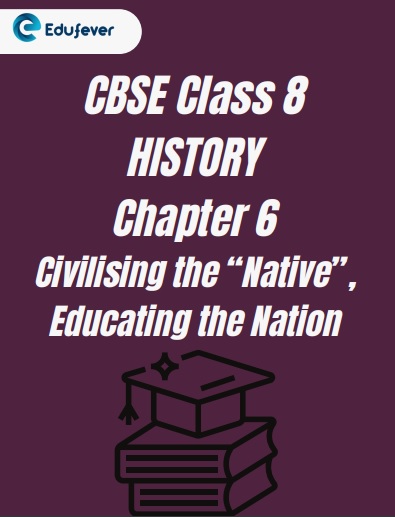 CBSE Class 8 History Chapter 6 Worksheet