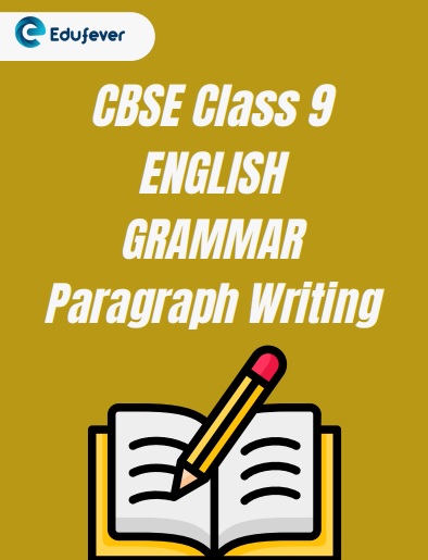 CBSE Class 9 English Paragraph Writing PDF