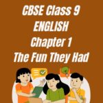 CBSE Class 9 English Chapter 1 Worksheet