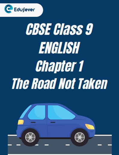 CBSE Class 9 English Chapter 1 Worksheet