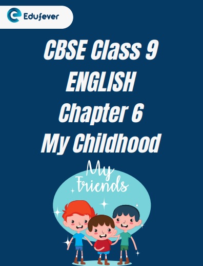 CBSE Class 9 English Chapter 6 Worksheet