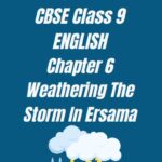 CBSE Class 9 English Chapter 6 Worksheet