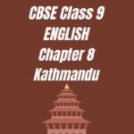 CBSE Class 9 English Chapter 8