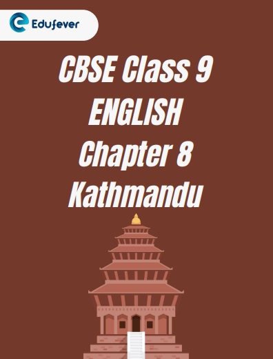 CBSE Class 9 English Chapter 8
