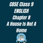 CBSE Class 9 English Chapter 8 Worksheet