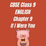 CBSE Class 9 English Chapter 9 Worksheet