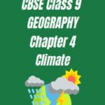 CBSE Class 9 Geography Chapter 4 Worksheet