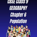 CBSE Class 9 Geography Chapter 6 Worksheet