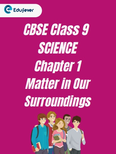 Class 9 Science Matter In Our Surroundings Question Answer