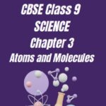 Class 9 Science Atoms and Molecules Question Answer