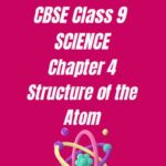 Class 9 Science Structure Of The Atom Question Answer
