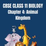 CBSE CLASS 11 BIOLOGY Animal Kingdom Notes