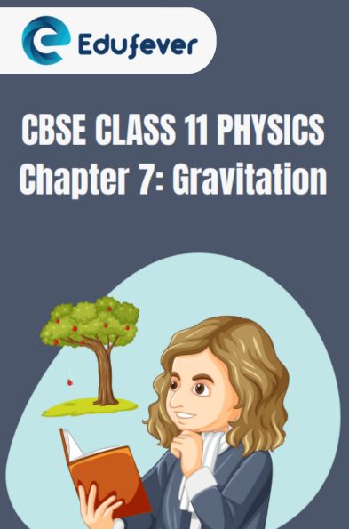 CBSE CLASS 11 PHYSICS Gravitation Notes