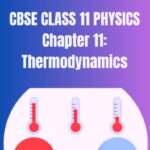 CBSE Class 11 Physics Thermodynamics notes