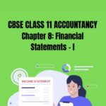 CBSE Class 11 Accountancy Financial Statements 1 Notes