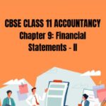 CBSE Class 11 Accountancy Financial Statements 2 Notes