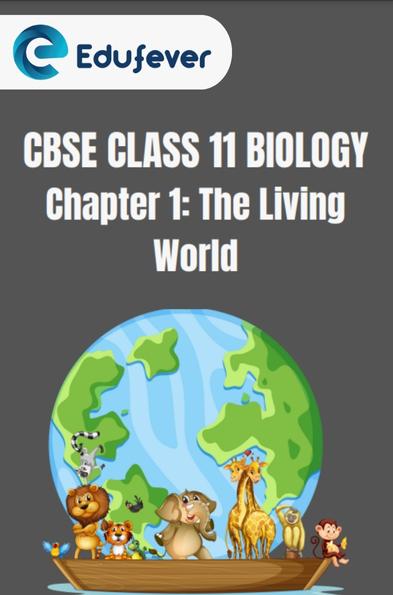 CBSE Class 11 Biology The Living World Notes