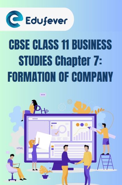 CBSE Class 11 Business Studies Formation Of Company Notes