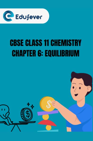 CBSE Class 11 Chemistry Equilibrium Notes