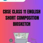 CBSE Class 11 English Biosketch PDF
