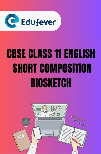 CBSE Class 11 English Biosketch PDF