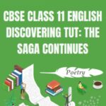 CBSE Class 11 English Discovering Tut: The Saga Continues Questions and Answers