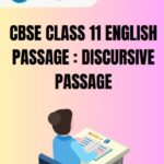 CBSE Class 11 English Discursive Passage PDF