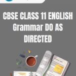 CBSE Class 11 English Do As Directed PDF