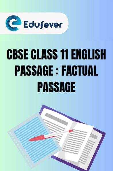 CBSE Class 11 English Factual Passage PDF