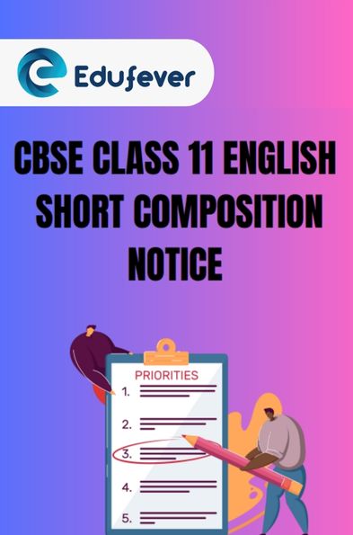 CBSE Class 11 English Notice PDF